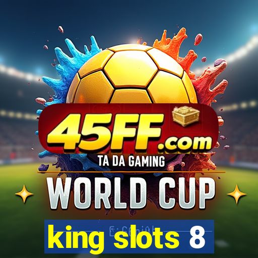 king slots 8